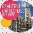 Beautiful Cathedrals In Europe