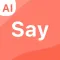 Say - English Not Shy Anymore