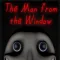 The Man From The Window Creepy