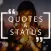 Quotes and Status