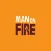 Man On Fire Edinburgh