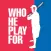 WhoHePlayFor (Baseball)