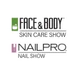 Face & Body and Nailpro Show Face & Body and Nailpro Show