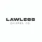 LAWLESS