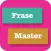 Learn Spanish Frase Master