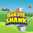 Birdie Shank