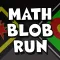Math Blob RUN