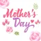 Happy Mother’s Day *