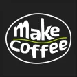 Make Coffee