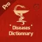 Diseases Dictionary Offline: Pro