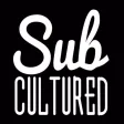 Sub Cultured Sub Cultured