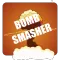 Bomb Smasher