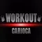 Workout Carioca