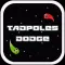 Tadpoles Dodge