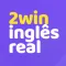 2WIN Inglês Real