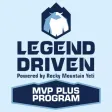 Legend Driven MVP Plus Program Legend Driven MVP Plus Program
