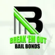 Break 'em Out Bail Break 'em Out Bail