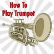 How To Play Trumpet