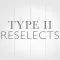 Type II Reselects