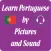 Learn Portuguese by Picture and Sound