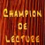 Champion de lecture: Mieux lire - Lire en jouant