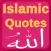 Islam Duas and Quotes - Islamic Apps Series - Free Quotes from Quran / Koran (القرآن) , Hadith Prophet Muhammad and Allah to Teach Muslims, Haj, Salah Salat Prayer and Ramadan great for Eid day!