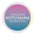 A Million MUTU Mama Workouts A Million MUTU Mama Workouts
