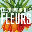 Pierre-Joseph Redouté, the power of flowers Pierre-Joseph Redouté, the power of flowers
