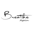Breathe Again Breathe Again