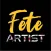 Fetes Artist