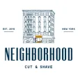Neighborhood Cut & Shave Neighborhood Cut & Shave