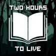 Two Hours To Live