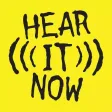 Hear It Now