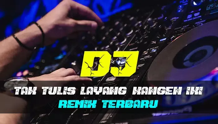 Ảnh chụp màn hình của DJ Tak Tulis Layang Kangen Full Remix