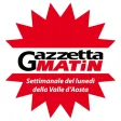 Gazzetta Matin - Valle d'Aosta