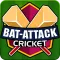 Bat Attack Cricket