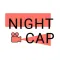 Nightcap - Capture Your Night