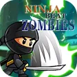 Ninja beat zombies Ninja beat zombies