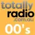 Totally Radio 00's
