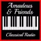 AMADEUS & FRIENDS - Classical Radio