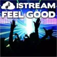 iStream Feel Good iStream Feel Good