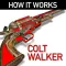 How it Works: Colt Walker