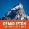 Grand Teton National Park & Jackson Hole - The Official Guide