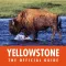 Yellowstone National Park - The Official Guide