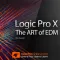 The ART of EDM For Logic Pro X