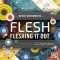 Fleshing It Out : Flesh 101