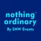 Nothing ordinary by SNW Events