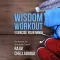 Wisdom Workout