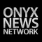 Onyx News Network