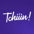 Tchiiin